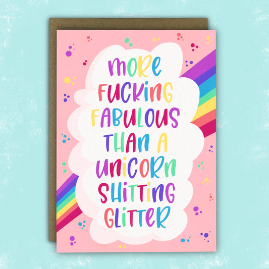 Cheeky Greeting Card - More F**ing Fabulous Than a Unicorn