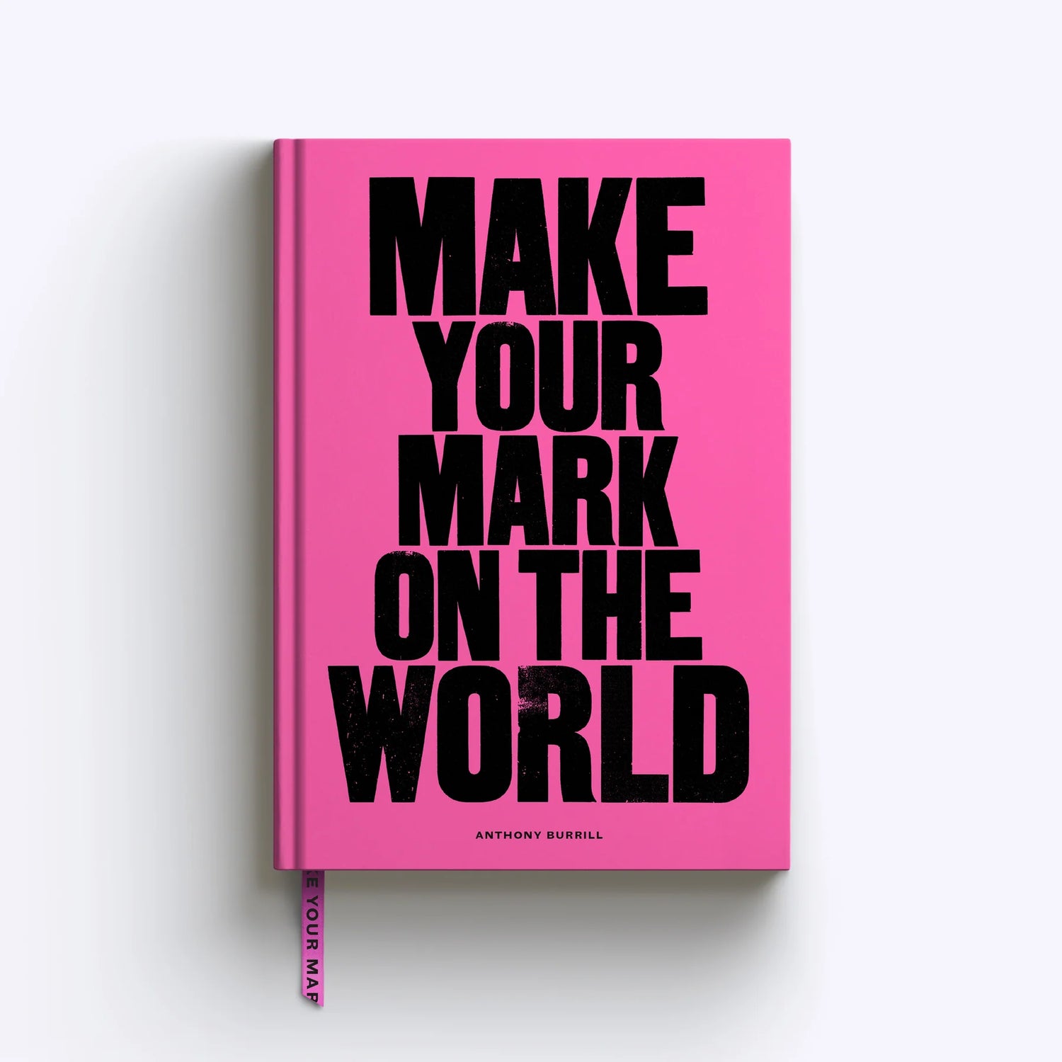 Make Your Mark On The World A5 Blank Notebook