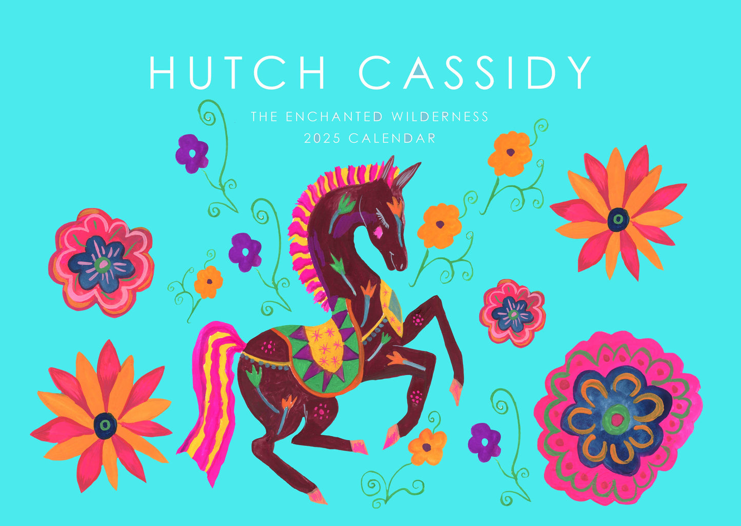 Hutch Cassidy Enchanted Wilderness 2025 Calendar 