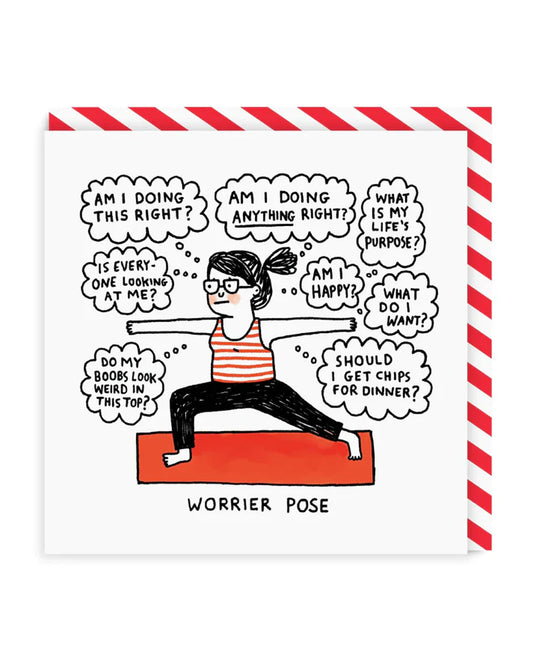 Introducing the card that says what we're all thinking. Been there, felt that! This painfully relatable card is sure to make its recipient giggle. Lady in a yoga pose which lots of thinking bubbles coming out of her brain ...am i doing this right? am i happy? etc etc