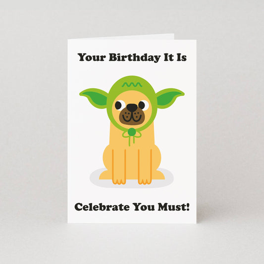 Celebrate You Must Dog Birthday Card