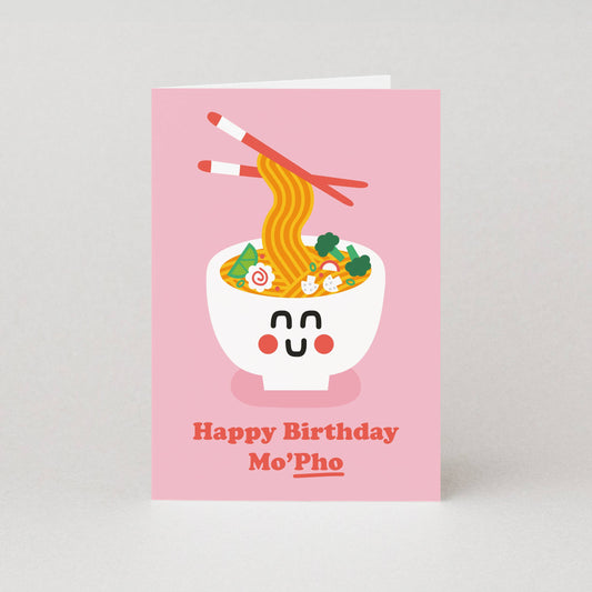 Happy Birthday Mo'pho' Card