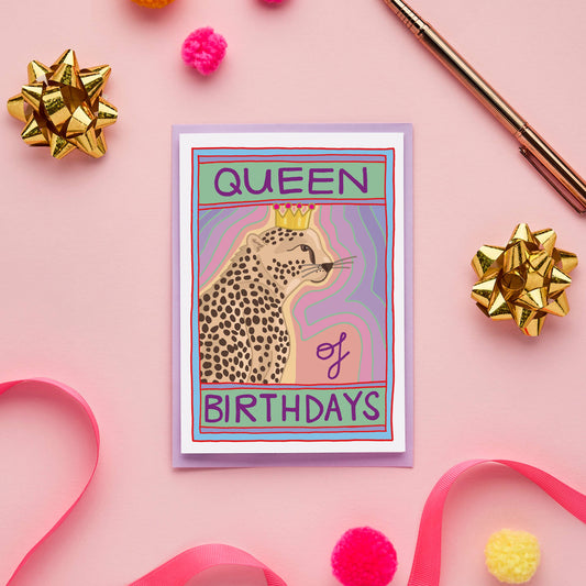 Queen Of Birthdays | Female Birthday Card | Cheetah Card