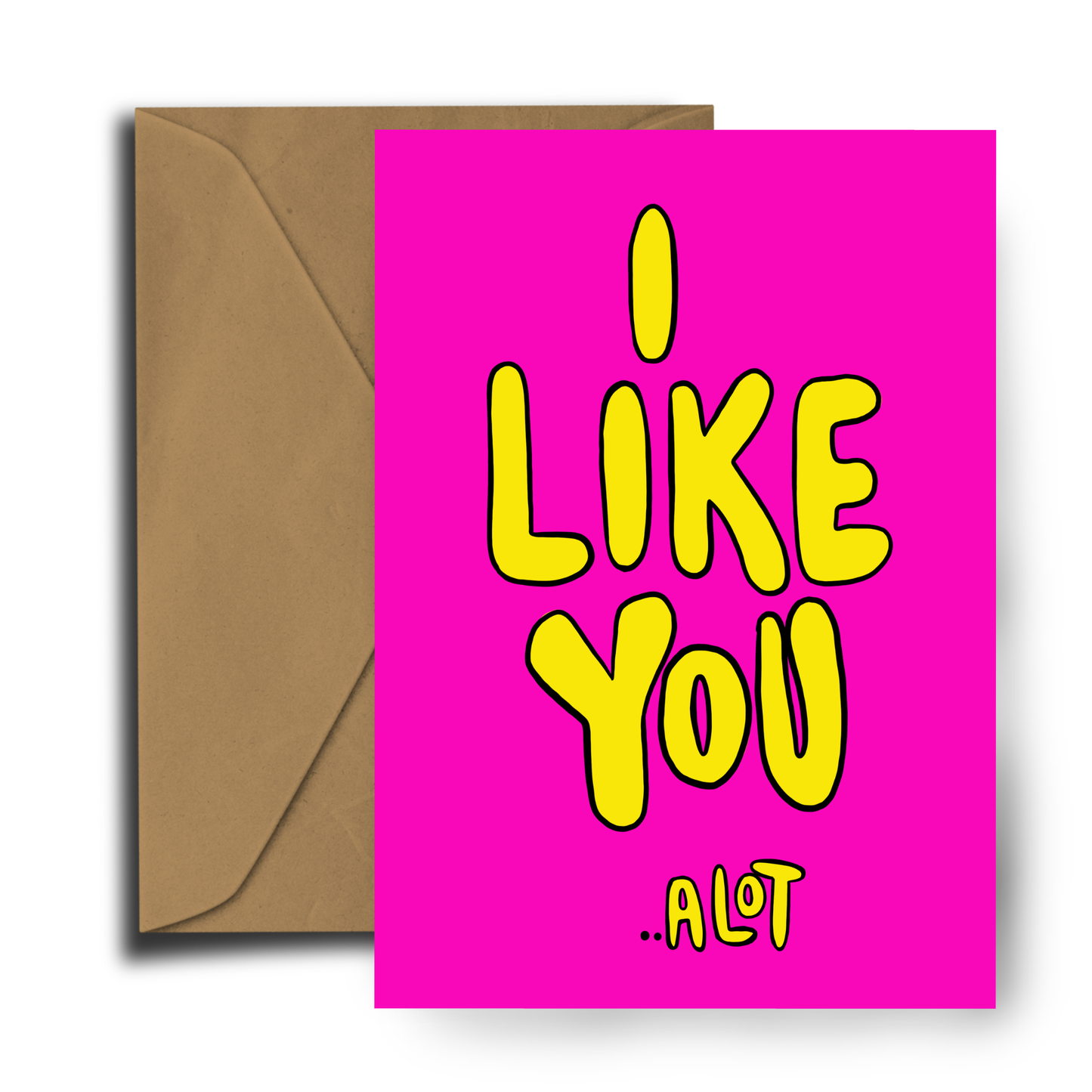 I Like You. A Lot card