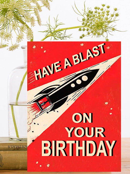 Have A Blast On Your Birthday Greeting Card