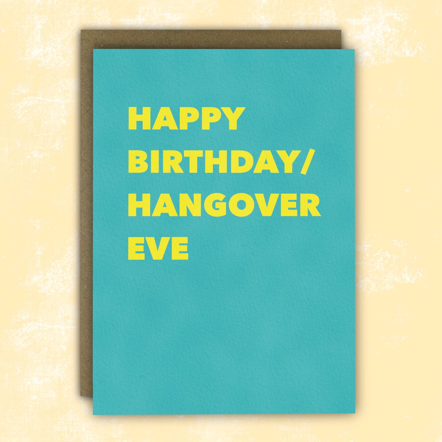 Hangover Eve Card for Drunken Friends Birthday Card