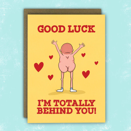 Cute Good Luck Card - Totally Behind You Bare Bottom Card